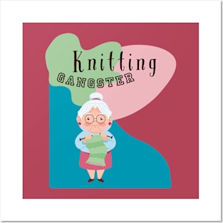 Knitting gangster grandma Posters and Art